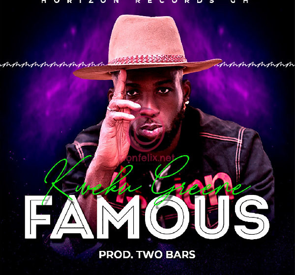 Kweku Greene To Top Charts With ‘Famous’