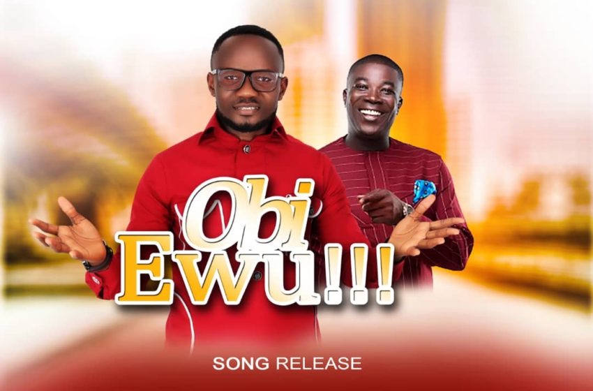 Nana Enoch Features Jack Alolome On New Song ‘Obi Ewu!!!’ – Listen
