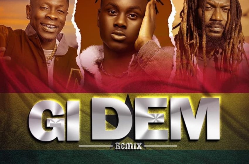 Larruso Unites Shatta Wale And Samini On “Gi Dem Remix”
