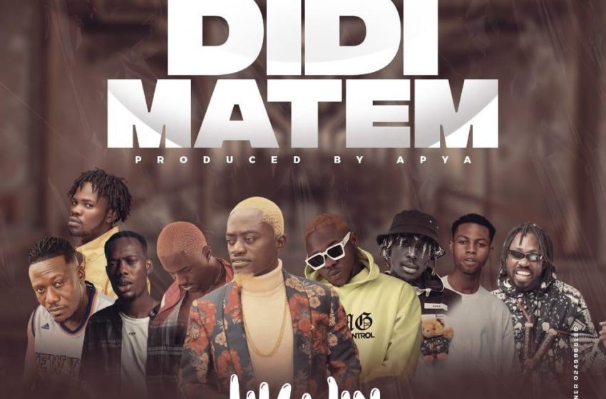 Lil Win Drops “Didi Matem” Featuring All Stars Medikal, Joey B, Tulenkey, Fameye, Kweku Flick, Kooko, Virus And Kofi Mole (Listen)