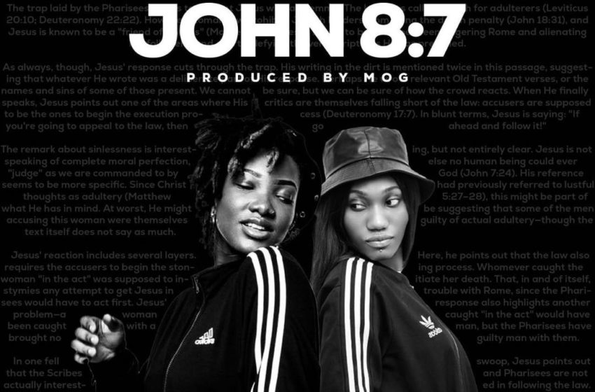 Ebony Reigns Recruits Wendy Shay On A Long Awaited Single, ‘John 8:7’
