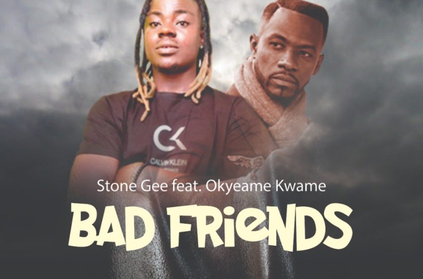 Stone Gee Features Okyeame Kwame On New Song ‘Bad Friends’
