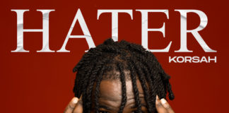 Korsah Unveils New Single ‘Hater’