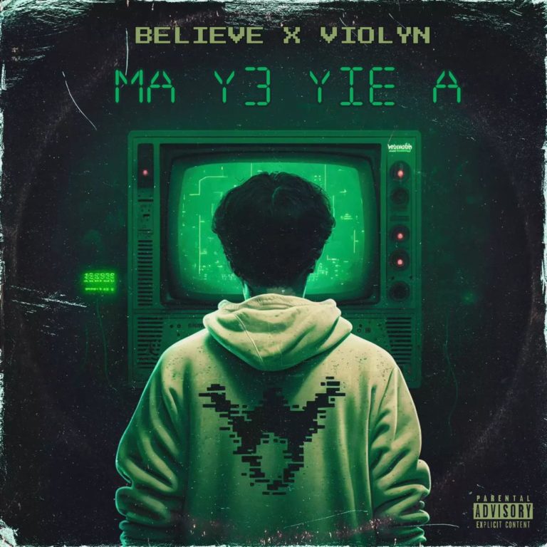 Listen Up! Believe Recruits Violyn For New Single Titled ‘Ma Y3 Yie A’